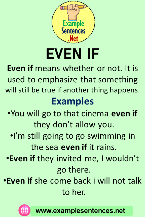 Even If in a Sentence, Definition and Example Sentences - Example Sentences