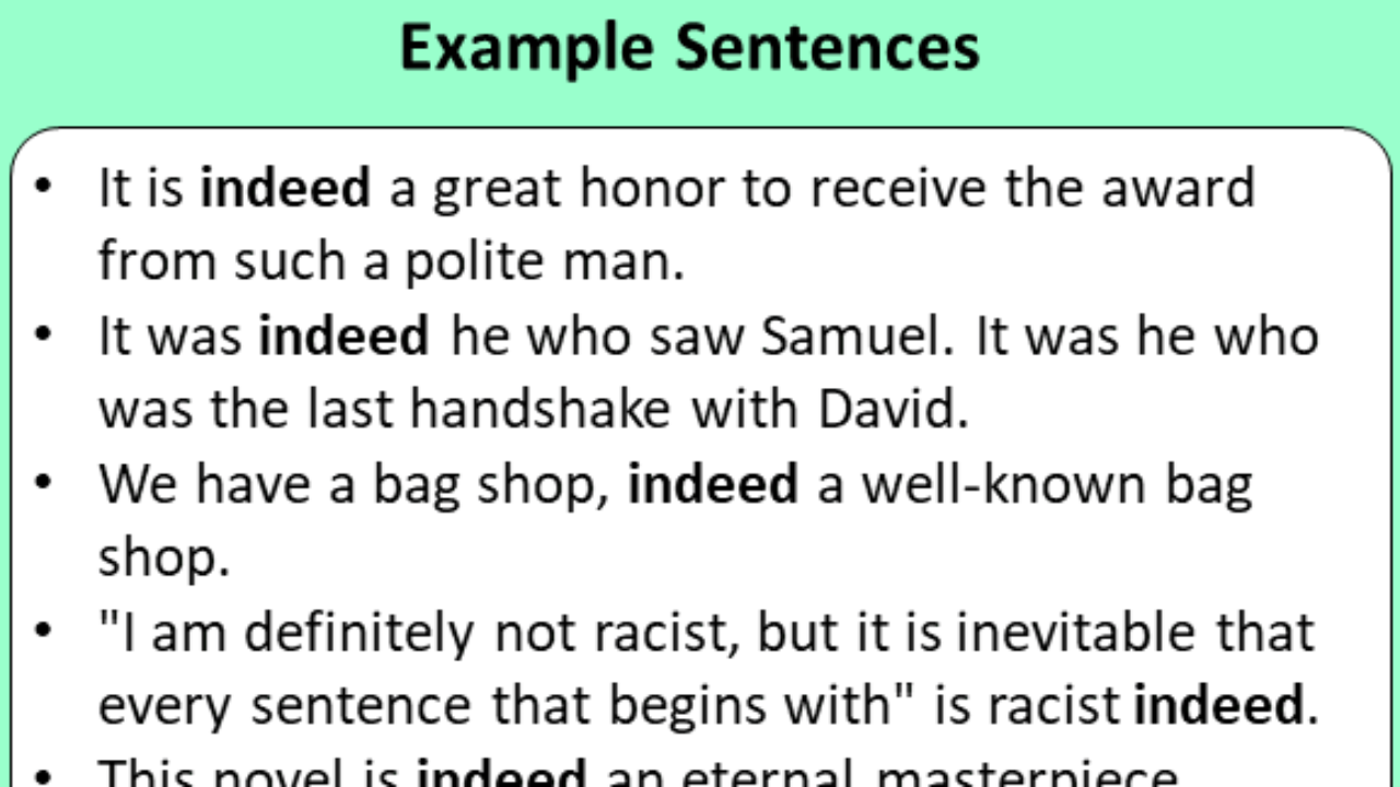 Indeed In A Sentence Definiton And Example Sentences Example Sentences