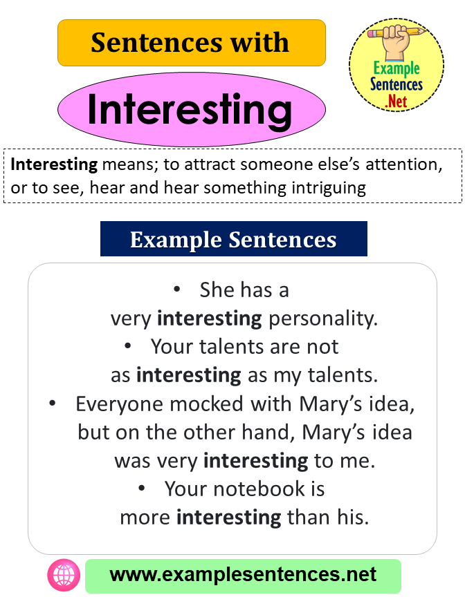 Sentences with Interesting, Definition and Example Sentences