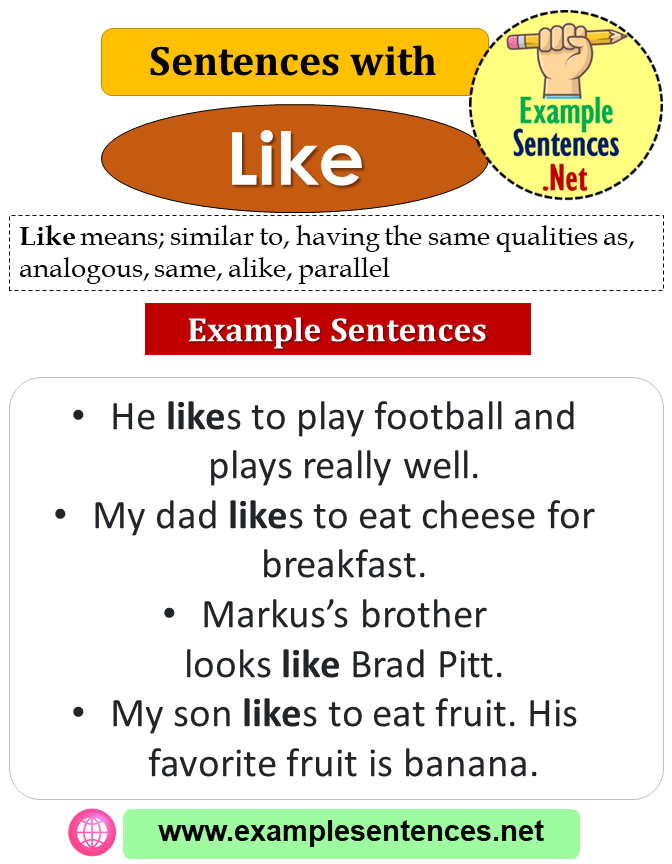 Sentences with Like, Definition and Example Sentences