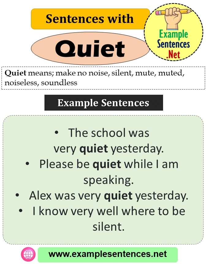 Sentences with Quiet, Definition and Example Sentences