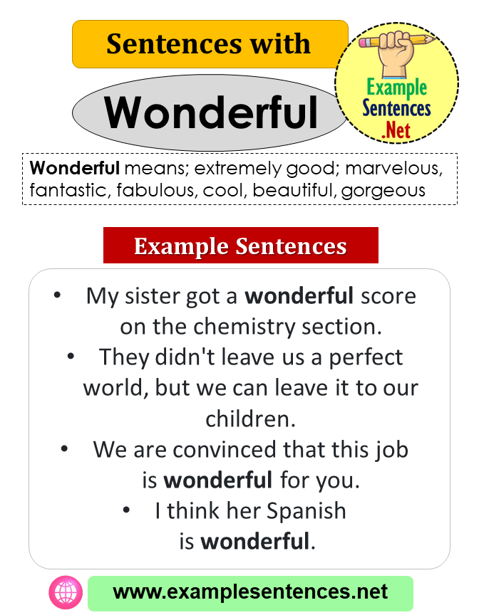 Sentences with Wonderful, Definition and Example Sentences