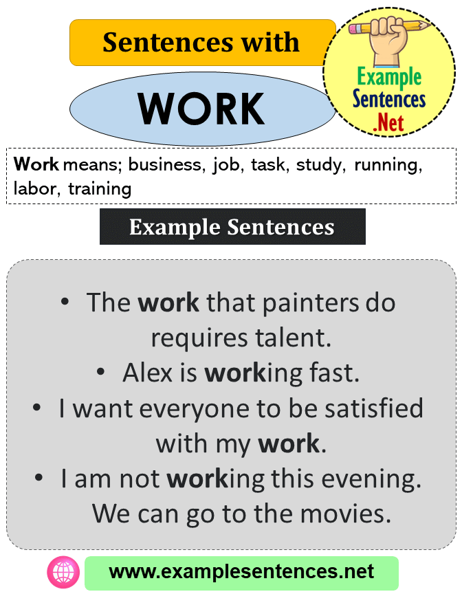 Sentences With Work Definition And Example Sentences Example Sentences